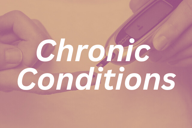 Chronic Conditions